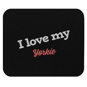 Discover I Love My Yorkie Mouse Pads
