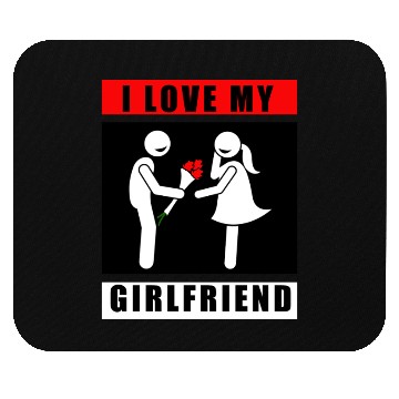 Discover i love my girlfriend Mouse Pads
