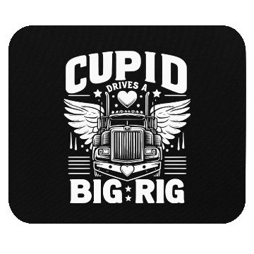 Discover Cupid Drives a Big Rig Mouse Pads