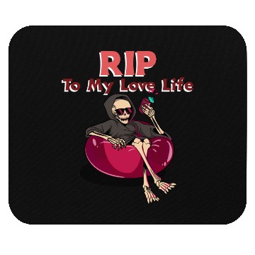 Discover RIP To My Love Life - Skeleton Valentine Mouse Pads