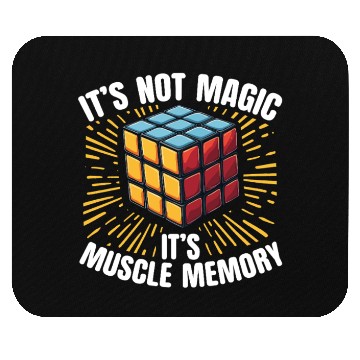 Discover It’s Not Magic It’s Muscle Memory Puzzle Cube Mouse Pads