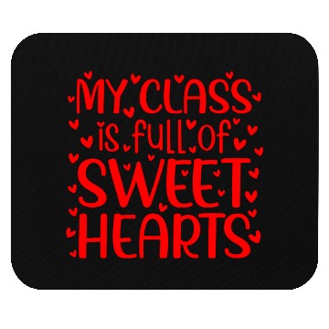 Discover My Class is Full of Sweethearts, Valentine day Mouse Pads