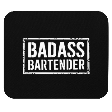 Discover Funny Gift for Bartender - Badass Bartender Mouse Pads
