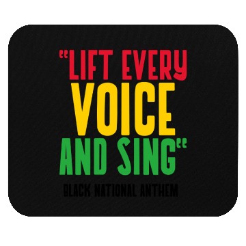 Discover LIFT EVERY VOICE and SING Mouse Pads