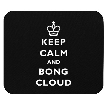 Discover Keep Calm and Bong Cloud Mouse Pads
