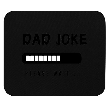 Discover Dad joke loading funny Design Mouse Pads