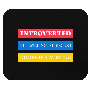 Discover NUMBERED PAINTING Mouse Pads