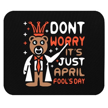 Discover Funny Teacher Bear Celebrate April Fools Day Mouse Pads