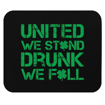 Discover United We Stand Drunk We Fall Green Mouse Pads
