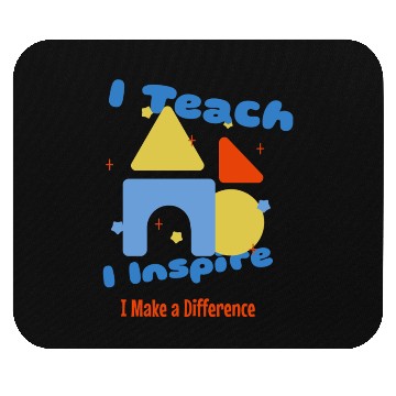 Discover I Teach, I Inspire, I Make a Difference Mouse Pads