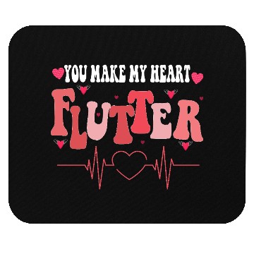 Discover You Make My Heart Flutter Valentine nurse Celebra Mouse Pads