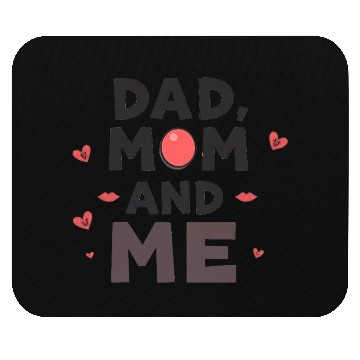 Discover Dad, Mom, and Me: Family Love Mouse Pads