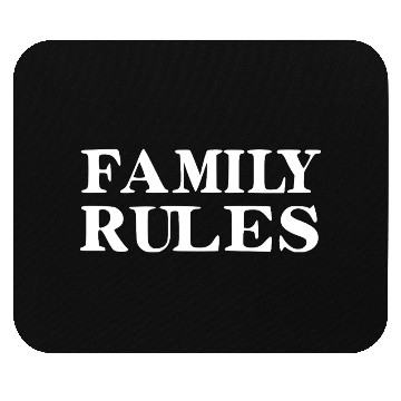 Discover Family Rules Mouse Pads