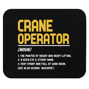 Discover Crane Operator Definition Funny Design Mouse Pads