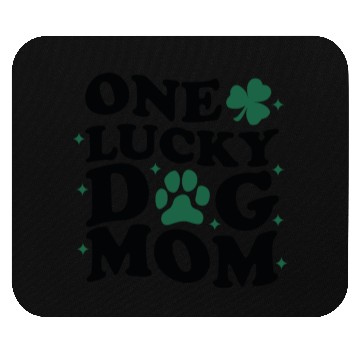 Discover One Lucky Dog Mom Mouse Pads