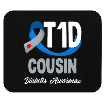 Discover Diabetes Type 1 Awareness T1D Cousin Support Mouse Pads