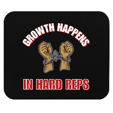 Discover Breaking Limits: Growth Happens in the Hard Reps Mouse Pads