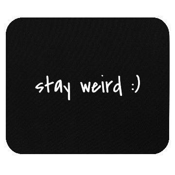 Discover Stay Weird Mouse Pads
