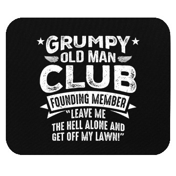 Discover Grumpy Old Man Mouse Pads