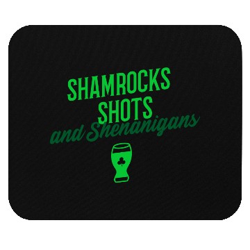 Discover Shamrocks Shots and Shenanigans Mouse Pads