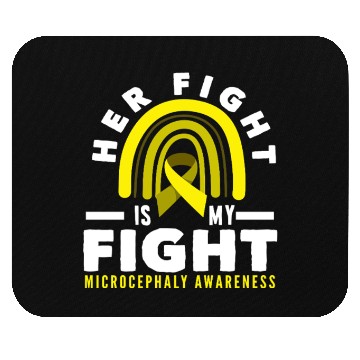 Discover Her Fight Is My Fight Microcephaly Awareness Mouse Pads