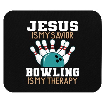 Discover Jesus Is My Savior Bowling Is My Therapy Mouse Pads