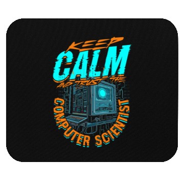 Discover Keep Calm And Trust Theoretical Computer Scientist Mouse Pads