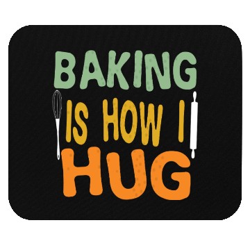 Discover Groovy Baking Is How I Hug Baker Mom Dad chef Mouse Pads
