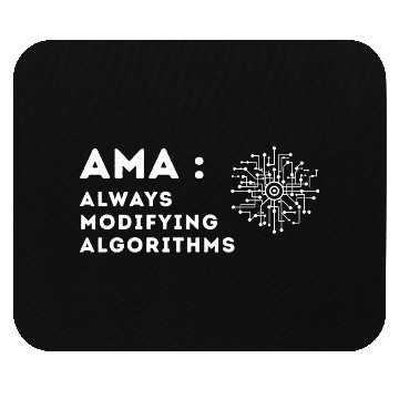 Discover Tech Humor – Always Modifying Algorithms AMA Meme Mouse Pads