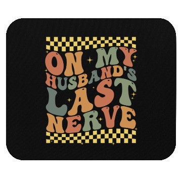 Discover On My Husband's Last Nerve Mouse Pads