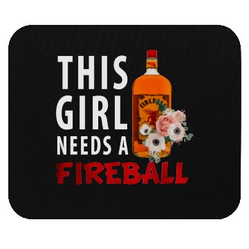 Discover This Girl Needs A Fireball Mouse Pads