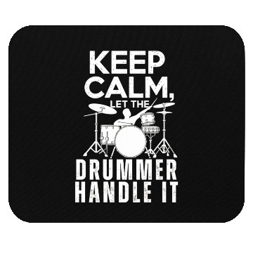 Discover "Keep Calm, Let the Drummer Handle It - Cat T-shir Mouse Pads