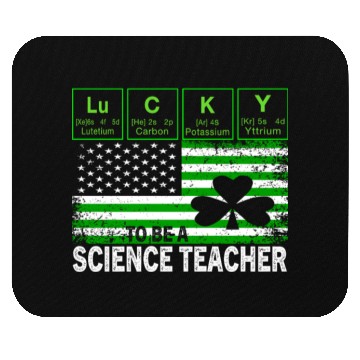 Discover Lucky to Be a Science Teacher St Patricks Day Mouse Pads