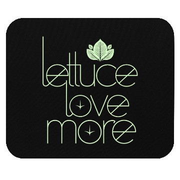 Discover Lettuce Love More Vegan Vegetarian Style Mouse Pads