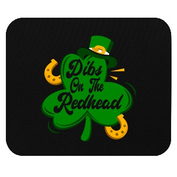 Discover Dibs On The Redhead Funny St Patricks Day Drinking Mouse Pads