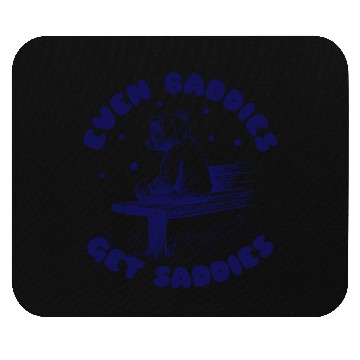 Discover Even Baddies Get Saddies Teddy Bear Cartoon Meme Mouse Pads