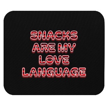 Discover Snacks Are My Love Language Mouse Pads