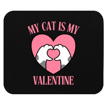 Discover My Cat Is My Valentine Mouse Pads