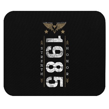 Discover Limited Edition 1985 Strength and Honor Birthday Mouse Pads