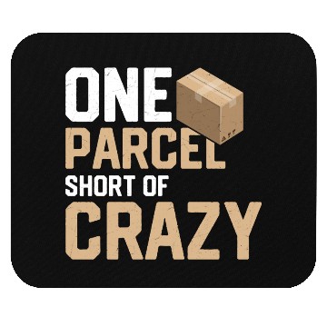 Discover One Parcel Short Of Crazy Mailman Postal Worker Mouse Pads
