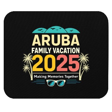 Discover Aruba Family Vacation 2025 Mouse Pads