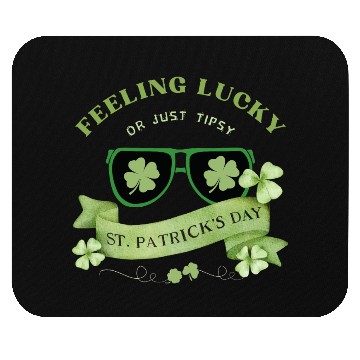Discover Feeling Lucky or Just Tipsy – St. Patrick’s Day Mouse Pads