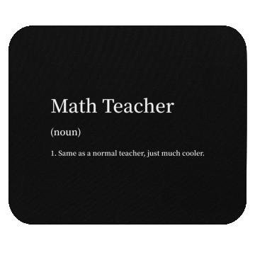 Discover Math Teacher Same as s Normal Teacher Much Cooler Mouse Pads