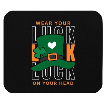 Discover Wear your luck on your had | st patricks day Mouse Pads