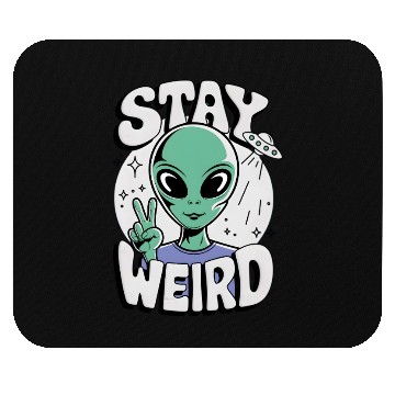 Discover Stay Weird Alien Gift Mouse Pads