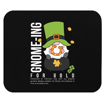 Discover Gnomeing for gold Mouse Pads