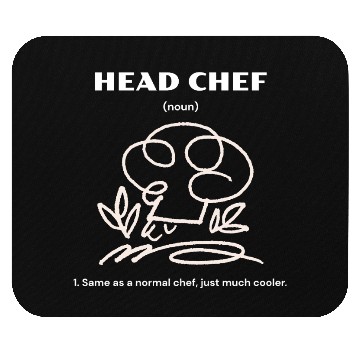Discover Head Chef | Same as a normal chef, just cooler. Mouse Pads