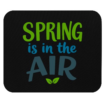 Discover Spring is in the Air Mouse Pads