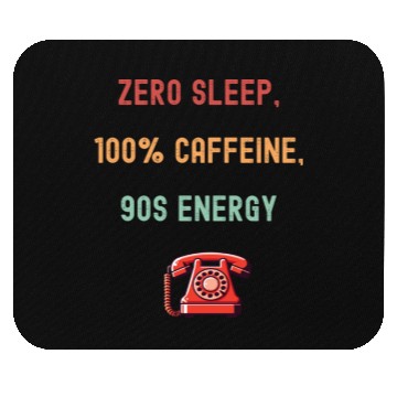 Discover Zero Sleep 100 Caffeine Mouse Pads