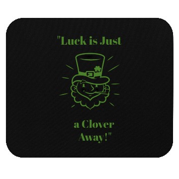 Discover Luck is just a clover away Mouse Pads